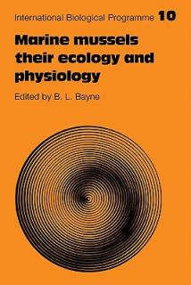 Marine Mussels: Their Ecology and Physiology