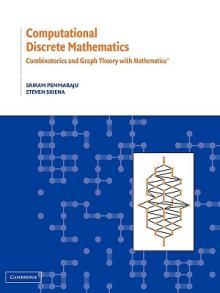 Computational Discrete Mathematics: Combinatorics and Graph Theory with Mathematica (R)