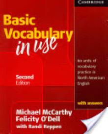 Basic Vocabulary in Use: 60 Units of Vocabulary Practice in North American English with Answers