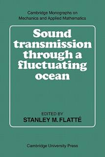 Sound Transmission Through a Fluctuating Ocean