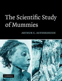 The Scientific Study of Mummies