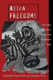 Asian Freedoms: The Idea of Freedom in East and Southeast Asia
