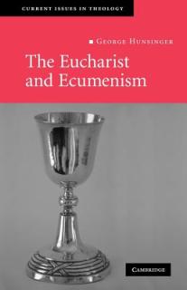 The Eucharist and Ecumenism: Let Us Keep the Feast