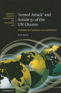 'Armed Attack' and Article 51 of the Un Charter: Evolutions in Customary Law and Practice