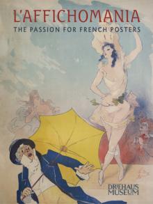 L'Affichomania: The Passion for French Posters