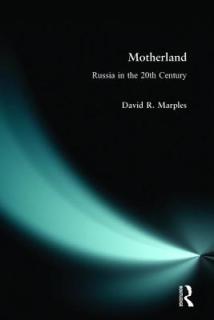Motherland: Russia in the 20th Century