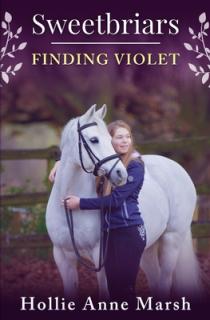 Sweetbriars Finding Violet: Finding Violet