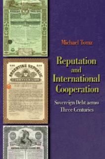 Reputation and International Cooperation: Sovereign Debt Across Three Centuries