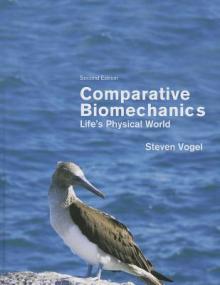 Comparative Biomechanics: Life's Physical World - Second Edition
