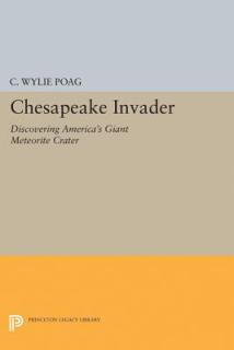 Chesapeake Invader: Discovering America's Giant Meteorite Crater