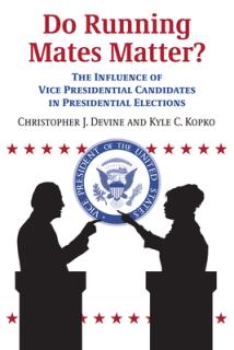 Do Running Mates Matter?: The Influence of Vice Presidential Candidates in Presidential Elections