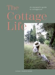 The Cottage Book: Handcrafting Your Sanctuary