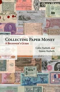 Collecting Paper Money: A Beginner's Guide