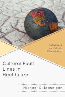 Cultural Fault Lines in Healthcare: Reflections on Cultural Competency