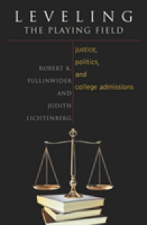Leveling the Playing Field: Justice, Politics, and College Admissions
