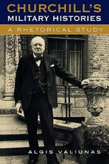 Churchill's Military Histories: A Rhetorical Study