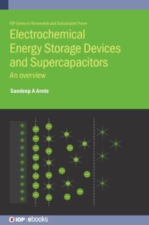 Electrochemical Energy Storage Devices and Supercapacitors: An overview