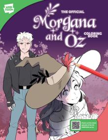 The Official Morgana and Oz Coloring Book: 46 Original Illustrations to Color and Enjoy