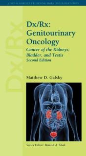 DX/Rx: Genitourinary Oncology: Cancer of the Kidneys, Bladder, and Testis: Genitourinary Oncology: Cancer of the Kidneys, Bladder, and Testis