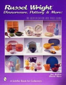 Russel Wright Dinnerware, Pottery & More: An Identification and Price Guide