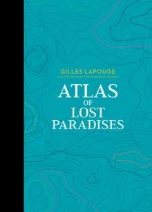 Atlas of Lost Paradises