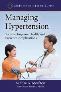 Managing Hypertension: Tools to Improve Health and Prevent Complications