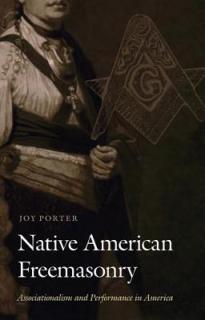 Native American Freemasonry: Associationalism and Performance in America