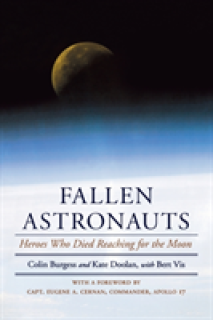 Fallen Astronauts: Heroes Who Died Reaching for the Moon
