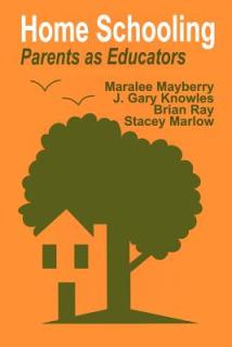 Home Schooling: Parents as Educators