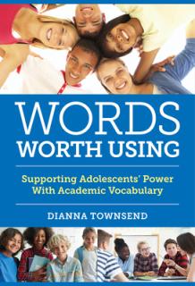 Words Worth Using: Supporting Adolescents' Power with Academic Vocabulary