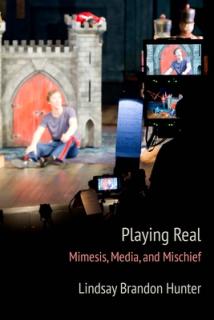 Playing Real: Mimesis, Media, and Mischief