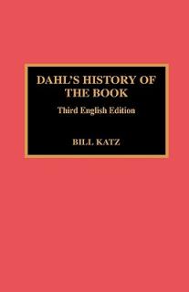 Dahl's History of the Book: 3rd English Ed.