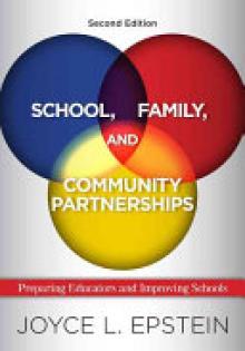 School, Family, and Community Partnerships: Preparing Educators and Improving Schools