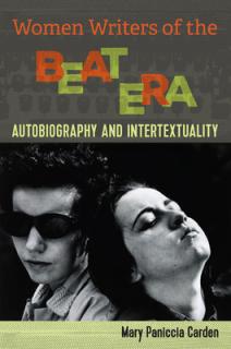 Women Writers of the Beat Era: Autobiography and Intertextuality