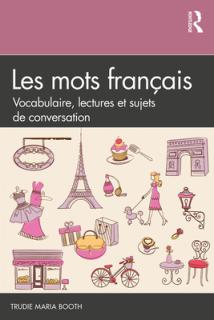 Les mots français: Vocabulaire, lectures et sujets de conversation