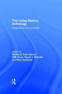 The Living History Anthology: Perspectives from ALHFAM