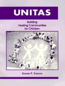 Unitas: Building Healing Communities for Children
