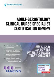 Adult-Gerontology Clinical Nurse Specialist Certification Review