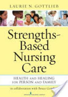 Strengths-Based Nursing Care: Health and Healing for Person and Family