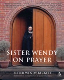 Sister Wendy on Prayer