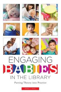 Engaging Babies in the Library: Putting Theory Into Practice