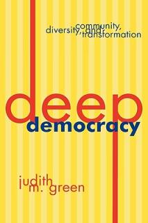 Deep Democracy: Community, Diversity, and Transformation
