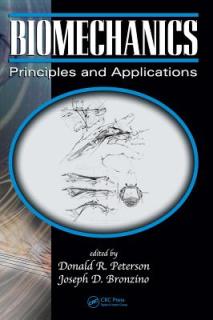 Biomechanics: Principles and Applications, Second Edition