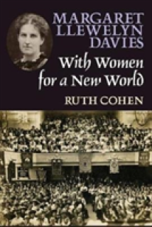 Margaret Llewelyn Davies: With Women for a New World