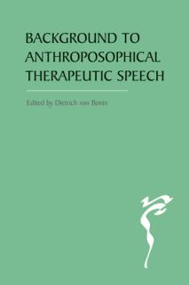 Background to Anthroposophical Therapeutic Speech