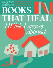 Books That Heal: A Whole Language Approach