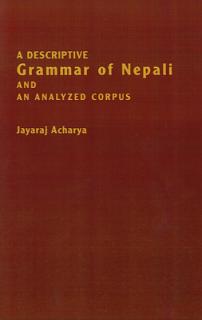 A Descriptive Grammar of Nepali and an Analyzed Corpus
