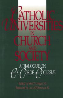 Catholic Universities in Church and Society: A Dialogue on Ex Corde Ecclesiae