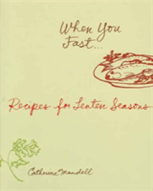 When You Fast: Recipes for Lenten S