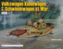 German Trucks & Cars in WWII: VW at War Book I Kbelwagen/Schwimmwagen